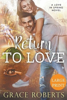 Return To Love (Large Print Edition) 1