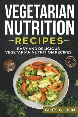 Vegetarian Nutrition Recipes 1