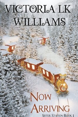 Victoria Lk Williams - Now Arriving, Häftad