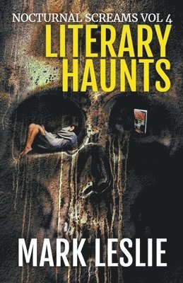 Mark Leslie - Literary Haunts, Häftad