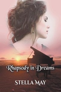 bokomslag Rhapsody in Dreams