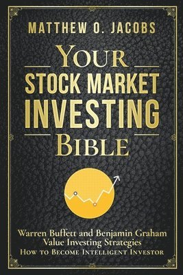 Your Stock Market Investing Bible 1