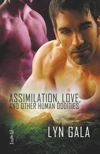 bokomslag Assimilation, Love, and Other Human Oddities