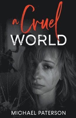Michael Paterson - Cruel World, Häftad