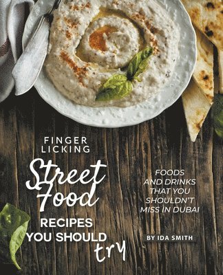 Finger Licking Street Food Recipes You Should Try 1