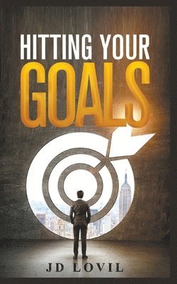 Hitting Your Goals 1