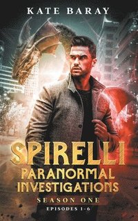 bokomslag Spirelli Paranormal Investigations Season One