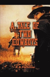 bokomslag A Tale of Two Cowboys