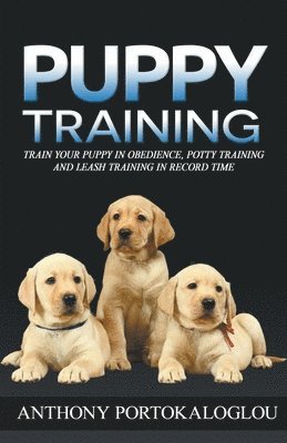 Anthony Portokaloglou - Puppy Training, Häftad