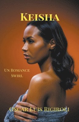 Keisha- Un Romance Swirl 1