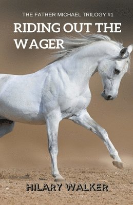 Hilary Walker - Riding Out the Wager, Häftad