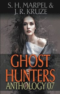 bokomslag Ghost Hunters Anthology 07