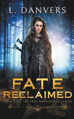 L. Danvers - Fate Reclaimed, Häftad