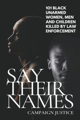 Campaign Justice, Campaign Justice, - Say Their Names, Häftad