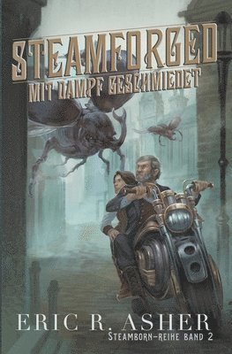 bokomslag Steamforged - Mit Dampf geschmiedet