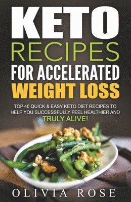 Keto Recipes for Accelerated Weight Loss 1
