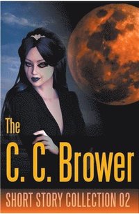 bokomslag C. C. Brower Short Story Collection 02