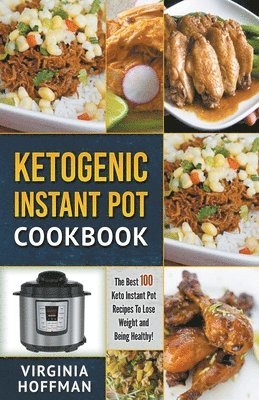 bokomslag Ketogenic Instant Pot Cookbook