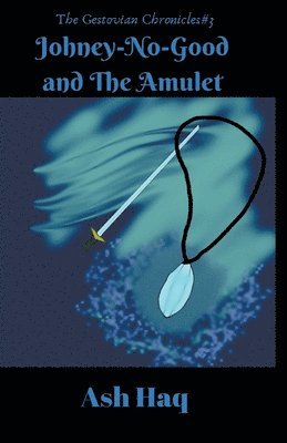 Johney-No-Good and The Amulet 1