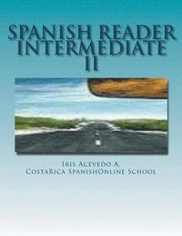 bokomslag Spanish Reader Intermediate II