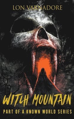 Lon E Varnadore, Lon E. Varnadore - Witch Mountain, Häftad