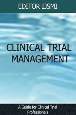 bokomslag Clinical Trial Management - an Overview