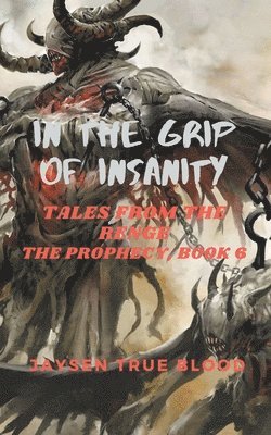 In The Grip Of Insanity 1