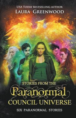 Laura Greenwood - Stories From the Paranormal Council Universe, Häftad