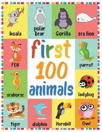 bokomslag First 100 Animals