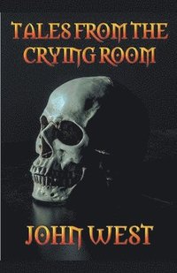 bokomslag Tales from the Crying Room