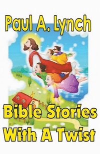 bokomslag Bible Stories With A Twist Book One 1