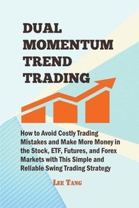 bokomslag Dual Momentum Trend Trading