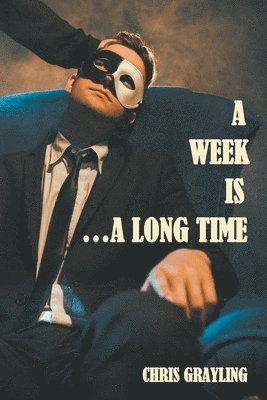 Chris Grayling - Week Is...A Long Time, Häftad