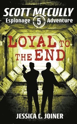 Loyal to the End 1