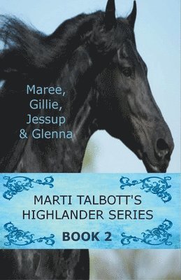Marti Talbott - Marti Talbott's Highlander Series 2, Häftad