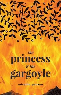 bokomslag The Princess & The Gargoyle