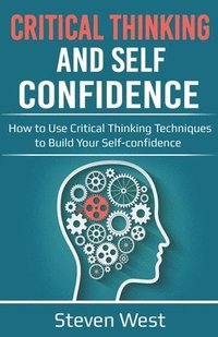 bokomslag Critical Thinking and Self-Confidence