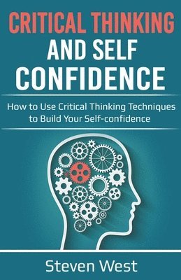 Critical Thinking and Self-Confidence 1