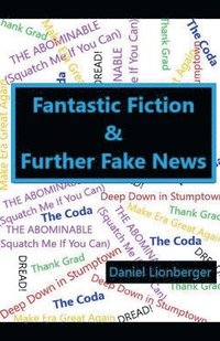 bokomslag Fantastic Fiction & Further Fake News