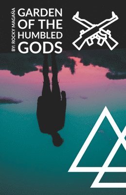 Garden of The Humbled Gods