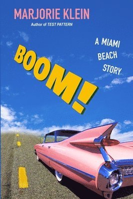 bokomslag Boom! A Miami Beach Story