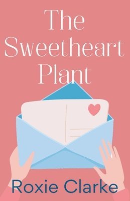The Sweetheart Plant 1