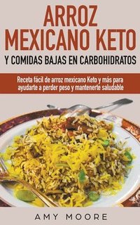 bokomslag Arroz mexicano keto y comidas bajas en carbohidratos