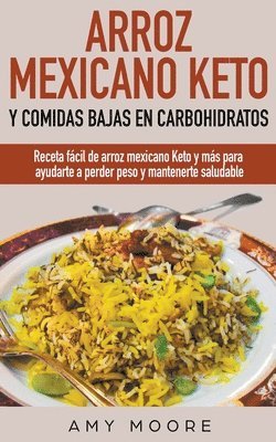 Arroz mexicano keto y comidas bajas en carbohidratos 1