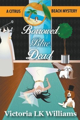 Victoria Lk Williams - Borrowed, Blue, Dead, Häftad