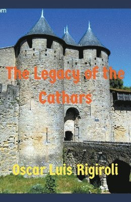 Oscar Luis Rigiroli - Legacy of the Cathars, Häftad