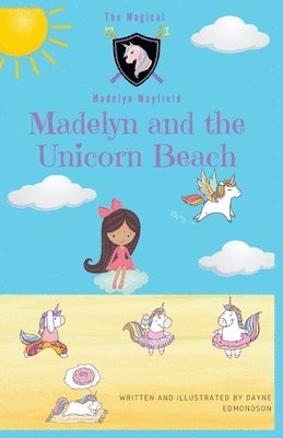 Madelyn and the Unicorn Beach 1