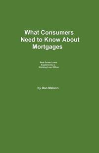 bokomslag What Consumers Need to Know About Mortgages