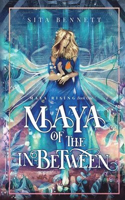 Maya of the In-between 1