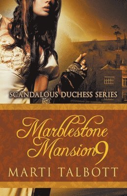 Marti Talbott - Marblestone Mansion, Book 9, Häftad
